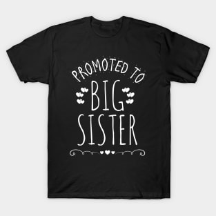 promoted to big sister T-Shirt